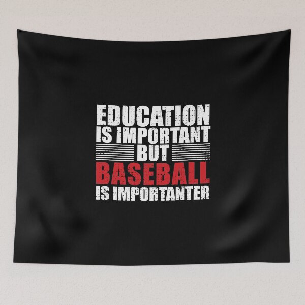Item preview, Education is Important But Baseball is IMPORTANTER designed and sold by Adel Qasem.