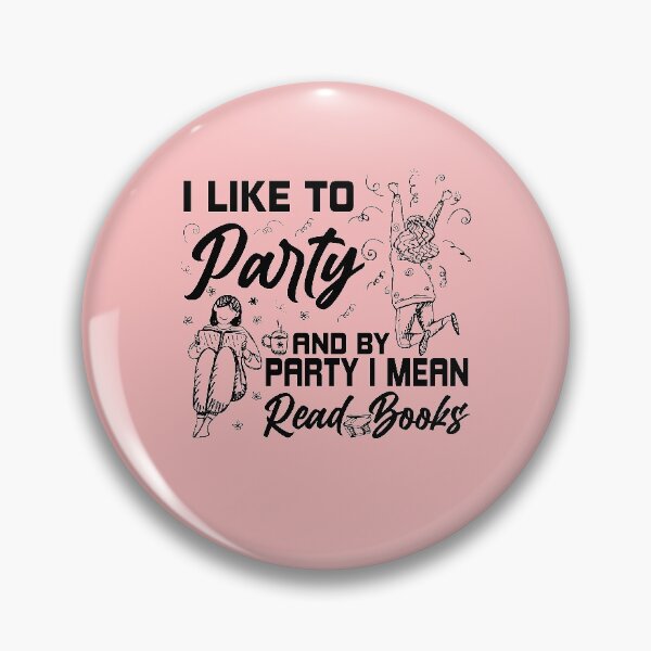 Item preview, Like To Party And By Party I Mean Read Books Reading Gift designed and sold by HeroTee.