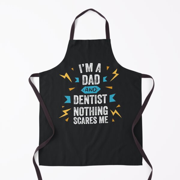 Item preview, I'm A Dad And Dentist Nothing Scares Me Funny Sarcastic Gag Gift Men Teeth Tooth Dental Dentistry designed and sold by gkao.
