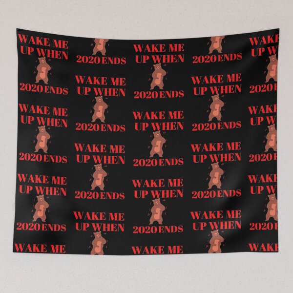 Item preview, WAKE ME UP WHEN 2020 ENDS designed and sold by passiveink.