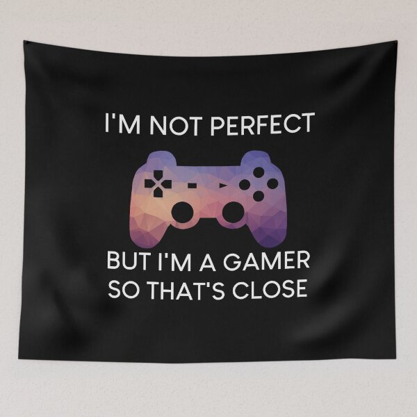 Item preview, I'm not perfect but I'm a gamer designed and sold by UncleApo.