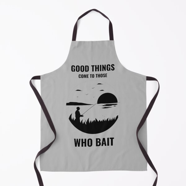 Item preview, Fishing Quotes Hhh - Good Things Come To Those Who Bait designed and sold by liftdesign.