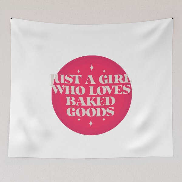 Item preview, Just a Girl who Loves Baked Goods designed and sold by Shujii.