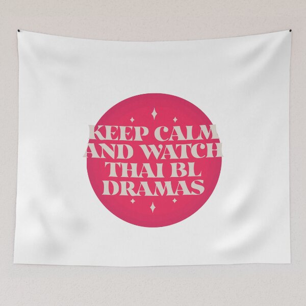 Item preview, Keep Calm and Watch Thai BL Dramas designed and sold by Shujii.