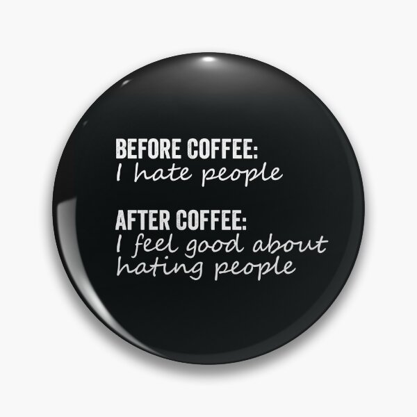 Item preview, Before Coffee: I hate people Coffee Mug designed and sold by Prazanjj.