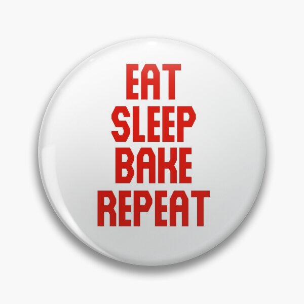 Artikelvorschau, Eat Sleep Bake Repeat entworfen und verkauft von Shujii.