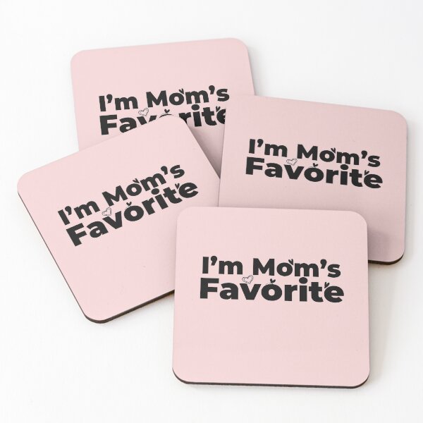 Item preview, I'm Mom's Favorite  #Pink  designed and sold by SalaheddineB.