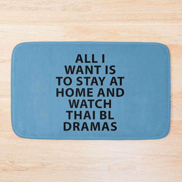 Item preview, All I want is to Stay Home and Watch Thai BL Drama designed and sold by Shujii.