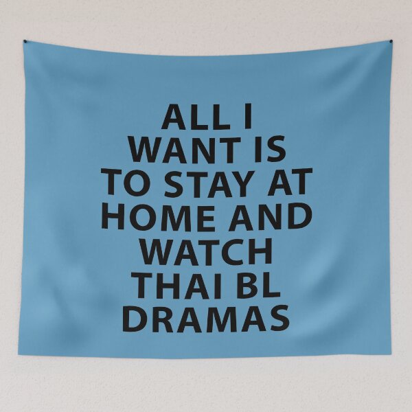 Item preview, All I want is to Stay Home and Watch Thai BL Drama designed and sold by Shujii.
