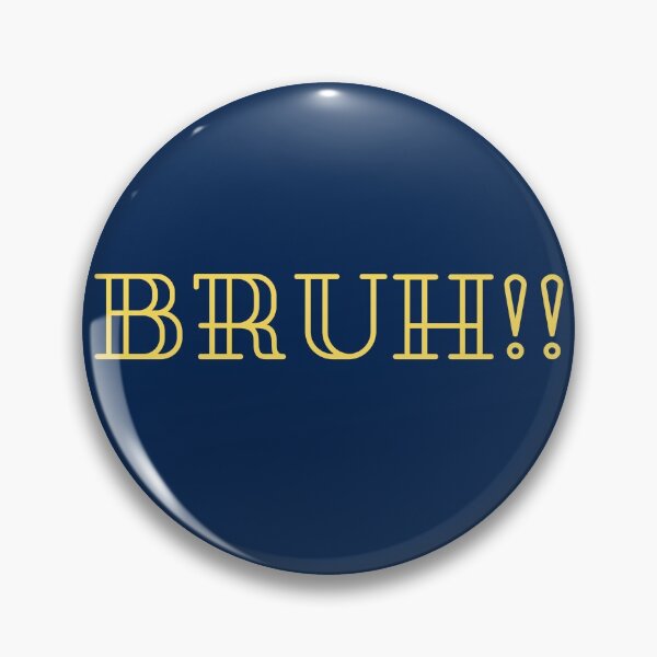 Item preview, BRUH!!! designed and sold by elamrety98.