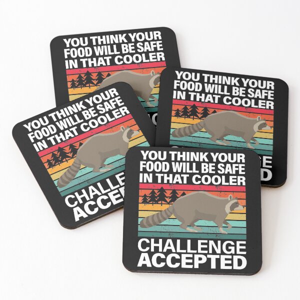 Item preview, You Think Your Food Will Be Safe In That Cooler Funny Raccoon designed and sold by GravitiTees.