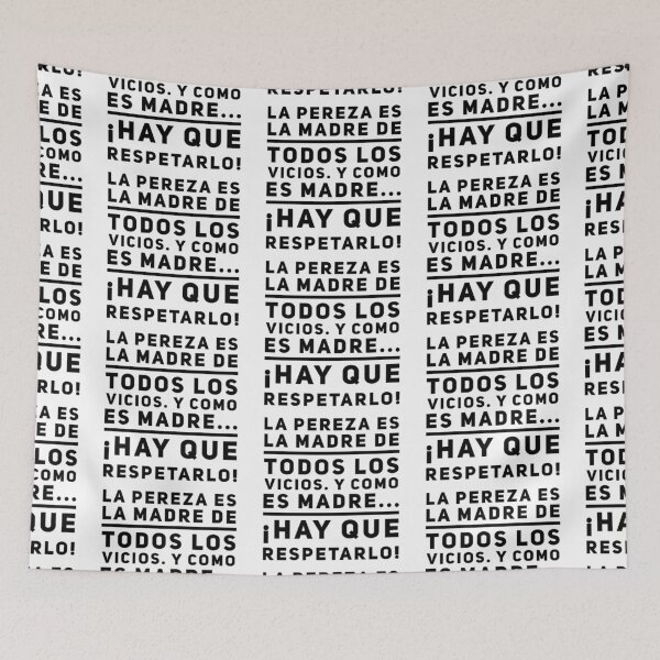 Item preview, La pereza es la madre de todos los vicios. y como es madre... hay que respetarlo! designed and sold by Elena's Shop.