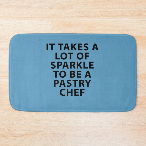 Item preview, It Takes a lot of Sparkle to be a Pastry Chef designed and sold by Shujii.