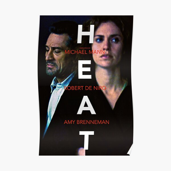 Heat Movie Posters Redbubble