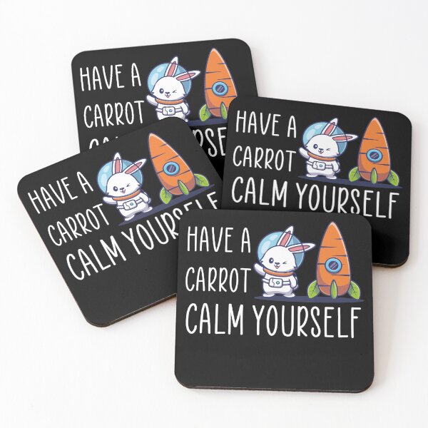 Item preview, Have A Carrot Calm Yourself Funny Gift Idea For Carrot Lovers designed and sold by VESTITCH.