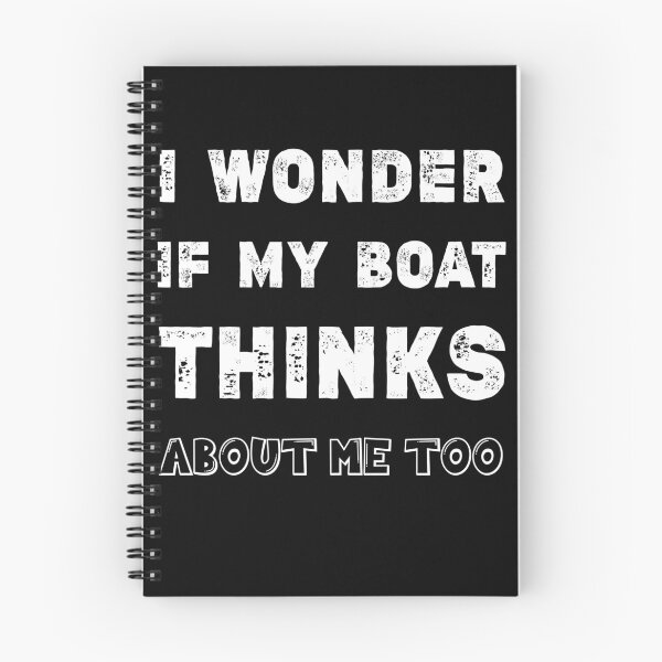 Item preview, I Wonder If My Boat Thinks About Me Too - Funny Boat Owner , Motor Boating gift,Good luck gift for new boat designed and sold by Essakhi12.