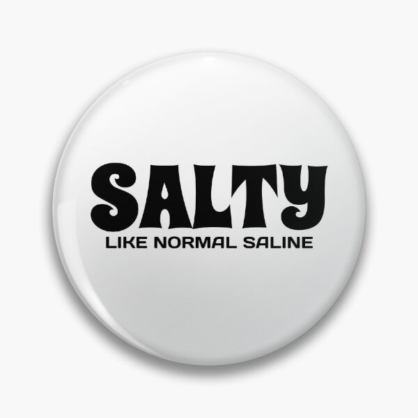 Aperçu de l'œuvre Salé comme une solution saline normale - Vie d'infirmière créée et vendue par jacks-tees.