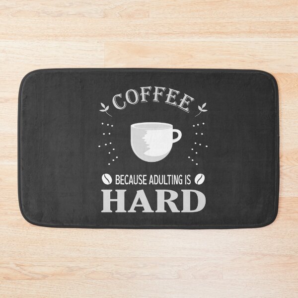 Item preview, Coffee Because Adulting is Hard  designed and sold by Marzuqi Che Rose.