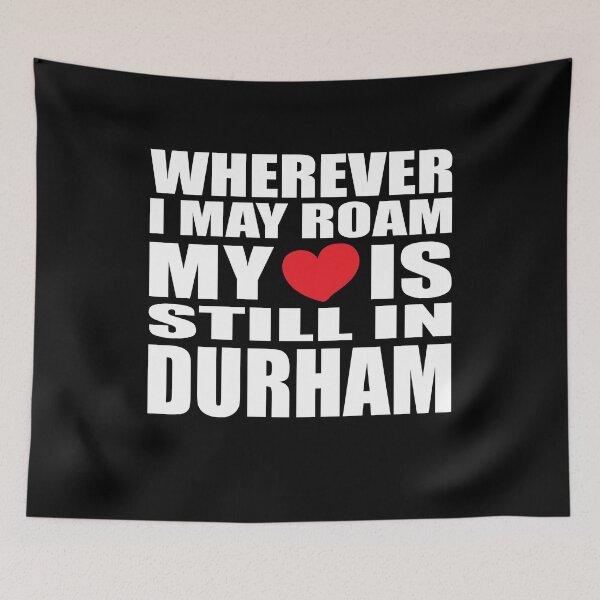 Item preview, My home and heart is in Durham designed and sold by RoguePixel.