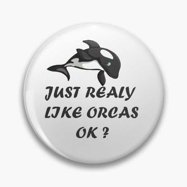 Item preview, I just really like ORCAS OK funny whale designed and sold by benkaza01.