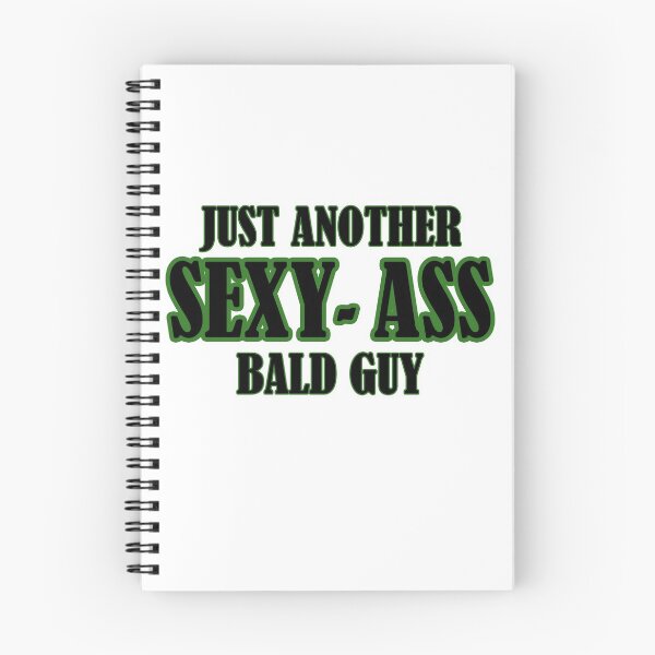 Item preview, Just Another Sexy Ass Bald Guy  designed and sold by FullOfDesign.