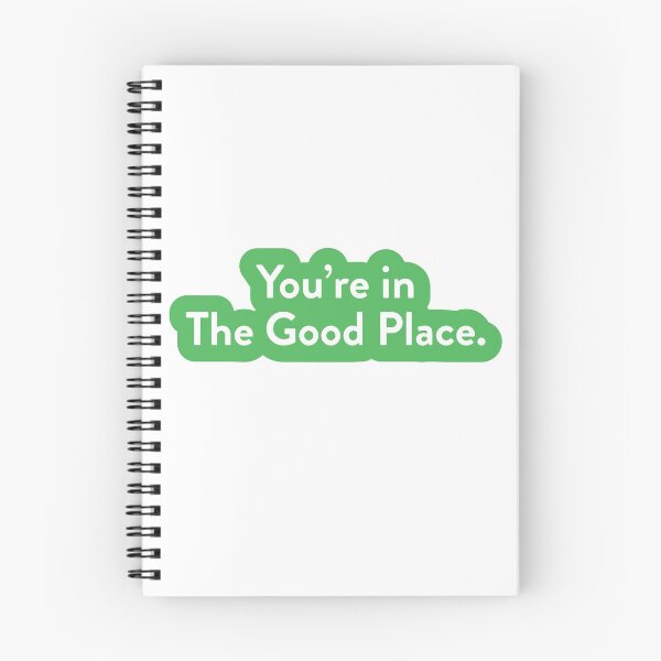 Item preview, You're in The Good Place designed and sold by josiekrentz.