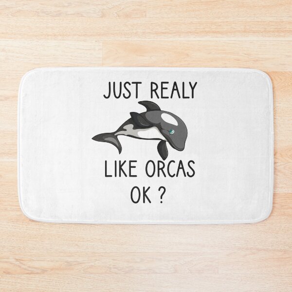 Item preview, Copy of I just really like ORCAS OK funny whale designed and sold by benkaza01.