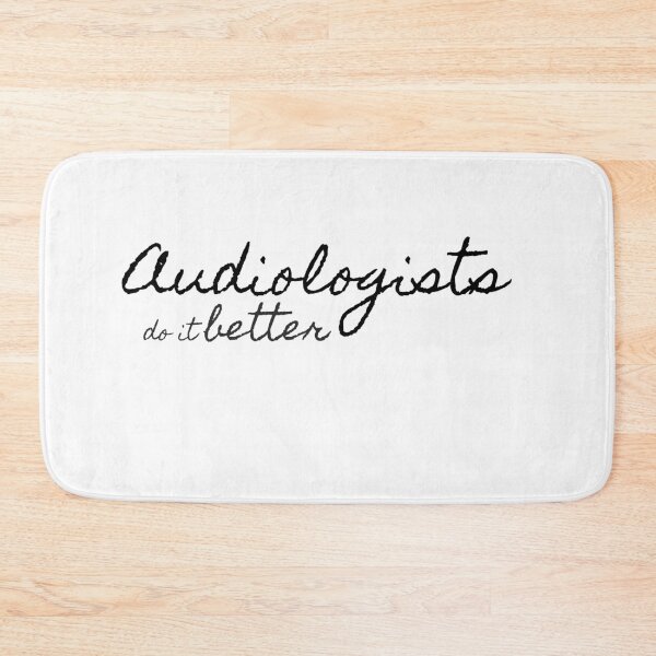 Item preview, Audiologists do It better designed and sold by brpt.