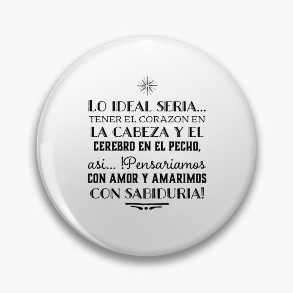 Item preview, Lo ideal seria... tener el corazon en la cabeza y el cerebro en el pecho, asi... designed and sold by Elena's Shop.