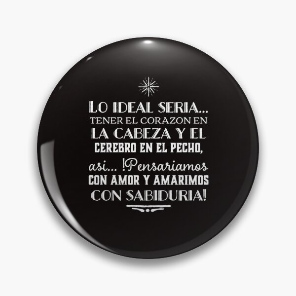 Item preview, Lo ideal seria... tener el corazon en la cabeza y el cerebro en el pecho, asi... designed and sold by Elena's Shop.
