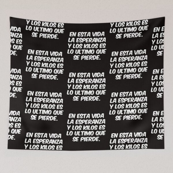 Item preview, En esta vida la esperanza y los kilos es lo ultimo que se pierde designed and sold by Elena's Shop.