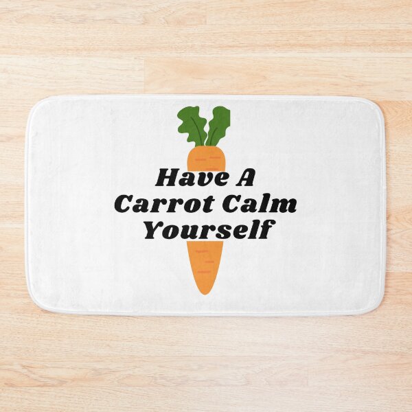 Item preview, Have A Carrot Calm Yourself designed and sold by leonmarket.