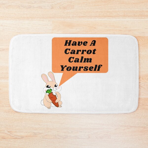 Item preview, Have A Carrot Calm Yourself designed and sold by leonmarket.