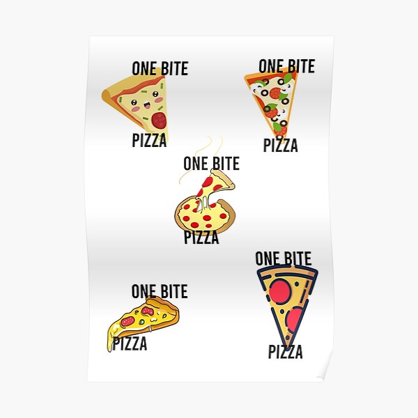 "One Bite Pizza" Poster by DamaliePierre Redbubble