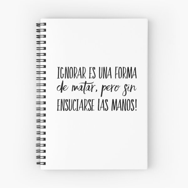 Item preview, Ignorar es una forma de matar, pero sin ensuciarse las manos designed and sold by Elena's Shop.