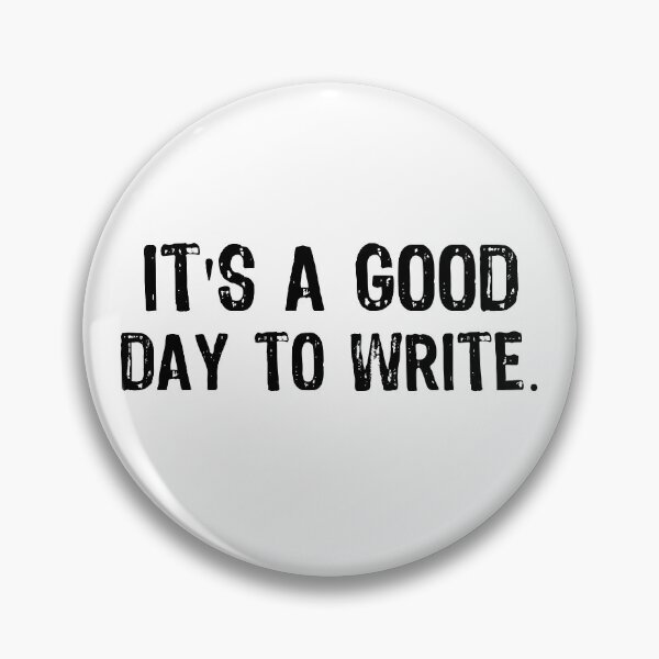 Item preview, It's A Good Day To Write designed and sold by Andrea Lina.