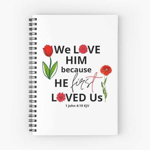 Item preview, 1 John 4:19 - We Love Him Because He First Loved Us designed and sold by Nancyanna.