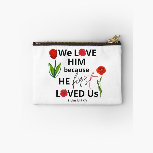 Item preview, 1 John 4:19 - We Love Him Because He First Loved Us designed and sold by Nancyanna.