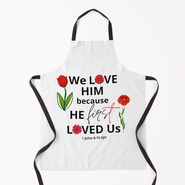 Item preview, 1 John 4:19 - We Love Him Because He First Loved Us designed and sold by Nancyanna.