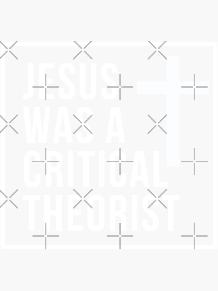 Thumbnail 3 of 3, Sticker, Jesus was a Critical Theorist designed and sold by William Pate.