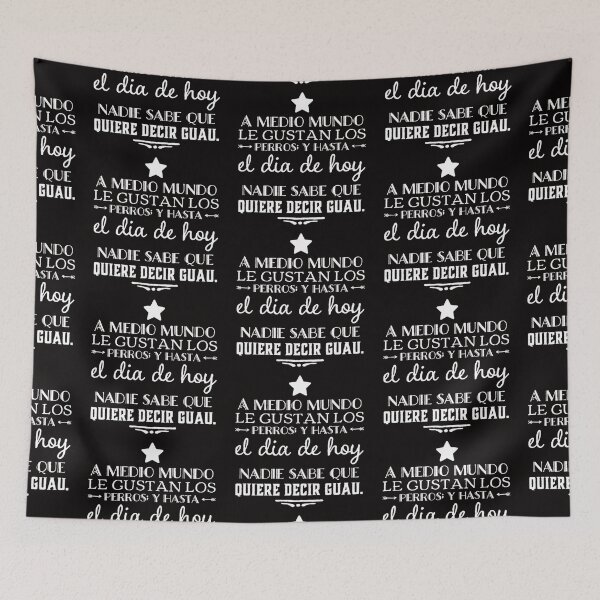 Item preview, A medio mundo le gustan los perros y hasta el dia de hoy nadie sabe que quiere decir guau designed and sold by Elena's Shop.