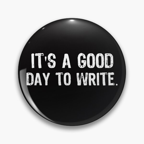 Item preview, It's A Good Day To Write designed and sold by Andrea Lina.