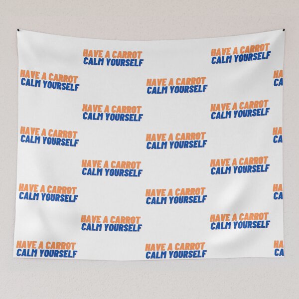 Item preview, Have A Carrot Calm Yourself designed and sold by leonmarket.