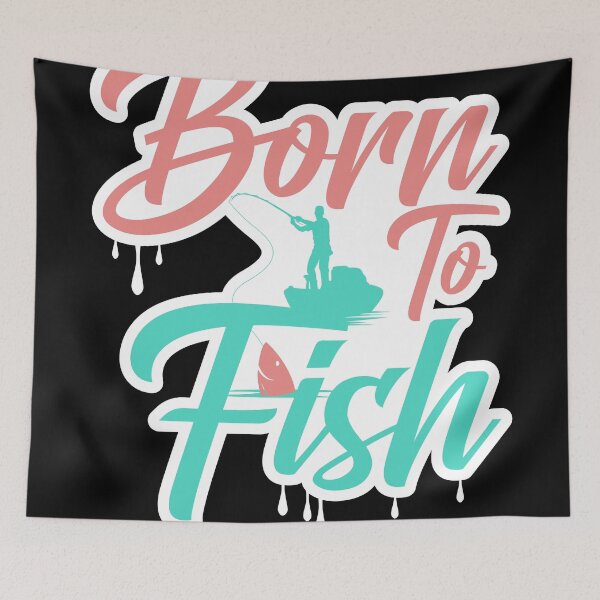 Item preview, Born to fish designed and sold by karim Najjar.