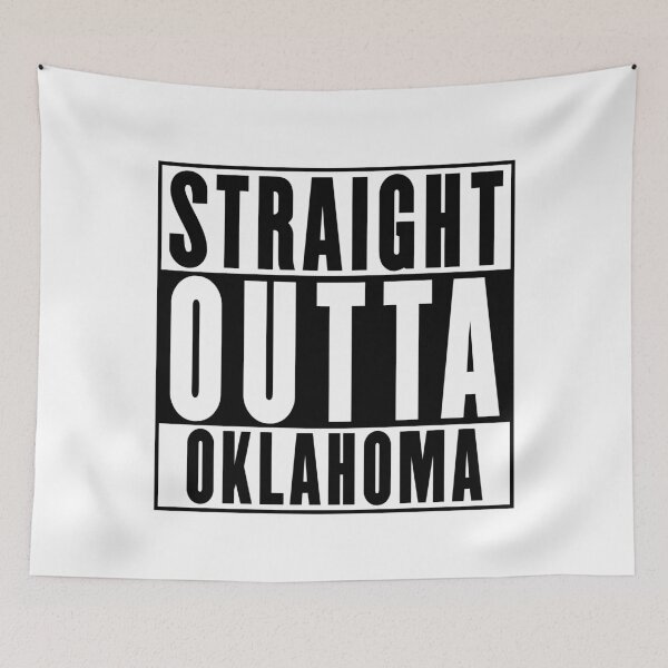 Item preview, Straight Outta Oklahoma designed and sold by RandomStuffShop.