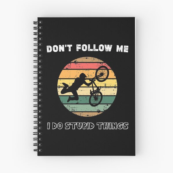 Item preview, Don't Follow Me I Do Stupid Things MTB Funny Mountain Bike, mountain bicycle gift  designed and sold by Essakhi12.