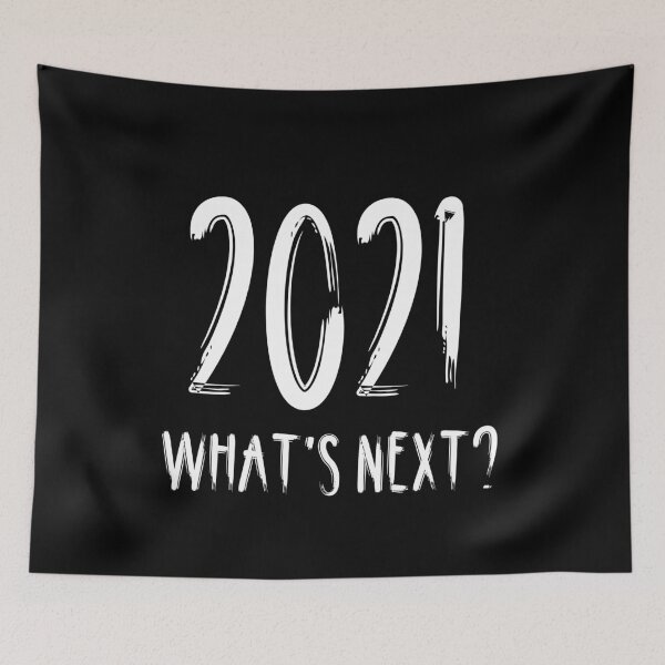 Item preview, 2021 what Next designed and sold by YourgiftShop.