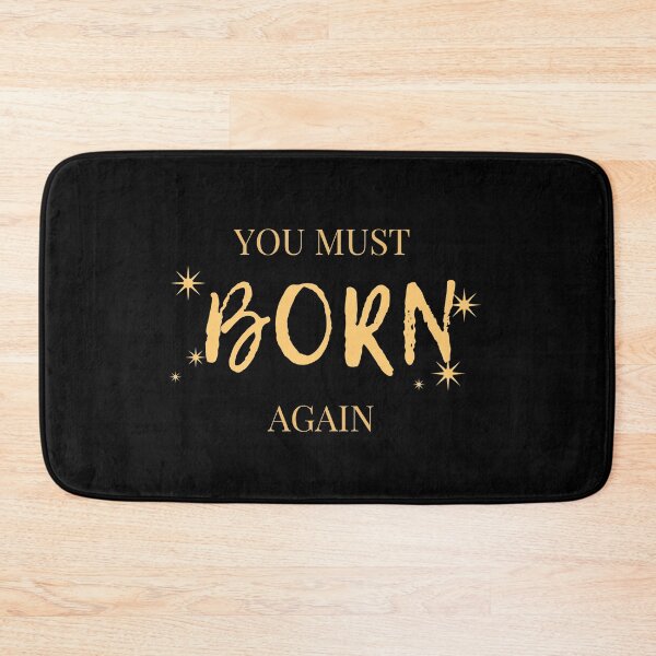 Item preview,   You Must Be Born Again Christian Quote designed and sold by Beluved.