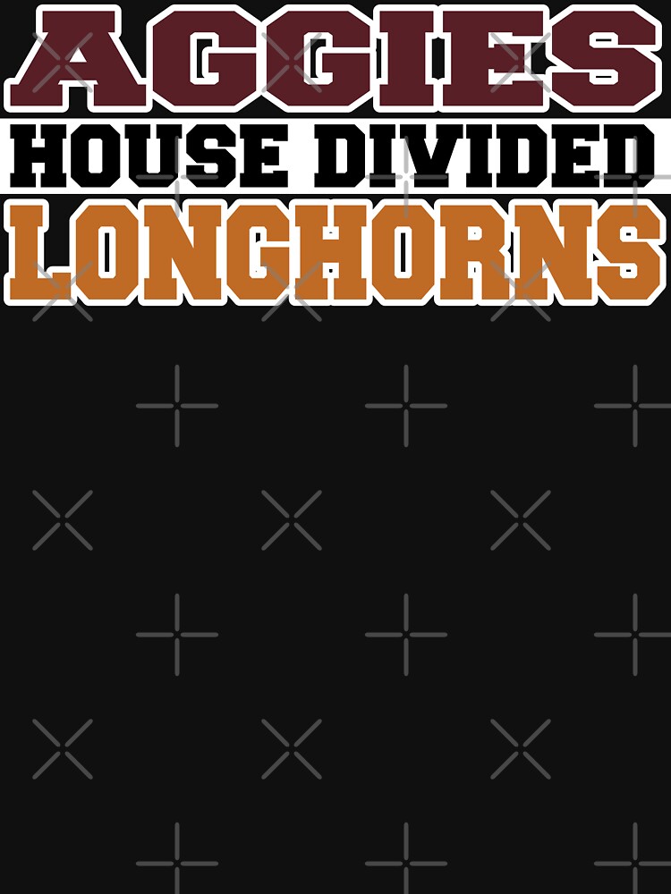 Aggies House Divided Longhorns by Mbranco