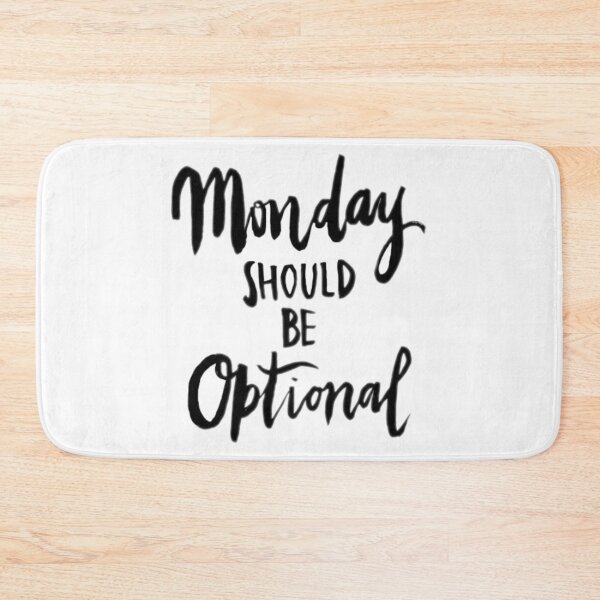 Item preview, Monday quote designed and sold by RBSDLK.